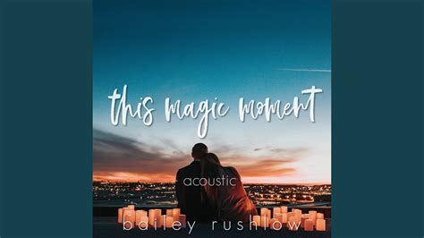 Rediscovering the Beauty of 'This Magic Moment